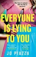 Everyone is Lying to You - Jo Piazza