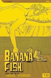 Banana Fish, Vol. 18 - Akimi Yoshida