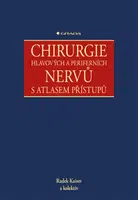 Chirurgie hlavových a periferních nervů s atlasem přístupů, Kaiser Radek