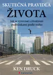 Skutečná pravidla života, Druck Ken