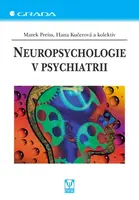 Neuropsychologie v psychiatrii, Preiss Marek