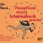 Panoptikum starých kriminálních příběhů