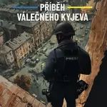 Na vlastní oči Příběh válečného Kyjeva