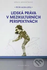 Lidská práva v mezikulturních perspektivách - Petr Agha - kniha z kategorie Politologie a politika
