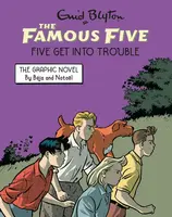 Famous Five Graphic Novel: Five Get Into Trouble