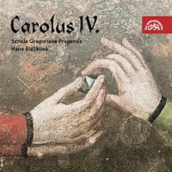 Schola Gregoriana Pragensis – Carolus IV. - Rex et Imperator