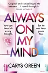 Always on My Mind - Carys Green