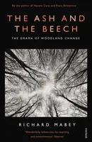 The Ash and The Beech - Richard Mabey
