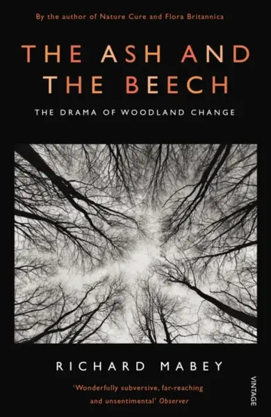 The Ash and The Beech - Richard Mabey