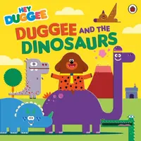 Hey Duggee: Duggee and the Dinosaurs - Hey Duggee