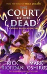 From the World of Percy Jackson: The Court of the Dead (The Nico Di Angelo Adventures) - Rick Riordan, Mark Oshiro