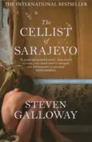 The Cellist of Sarajevo - Steven Galloway
