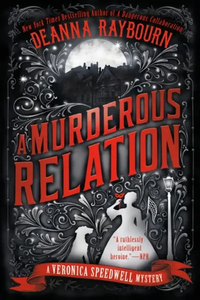 A Murderous Relation - Deanna Raybourn