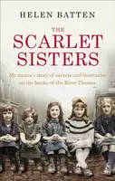 The Scarlet Sisters - Helen Batten