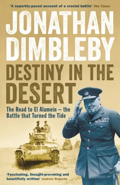 Destiny in the Desert - Dimbleby Jonathan