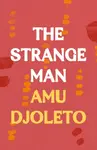 The Strange Man - Amu Djoleto