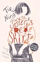 My Sister's Red Shirt - Ning Tie