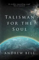 Talisman for the Soul - Andrew Bell