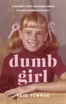 Dumb Girl - Heidi Yewman