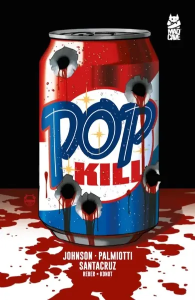 Pop Kill - Jimmy Palmiotti, Dave Johnson