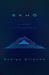 EKHO - Roslyn Orlando