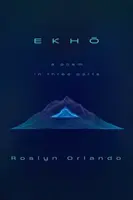 EKHO - Roslyn Orlando