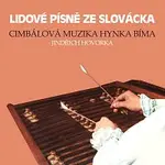 Cimbálová muzika Hynka Bíma, Jindřich Hovorka – Lidové písně ze Slovácka