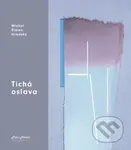Tichá oslava - Michal Šimon Hradský - kniha z kategorie Poezie