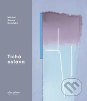 Tichá oslava - Michal Šimon Hradský - kniha z kategorie Poezie