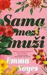 Sama mezi muži - Emma Noyes - e-kniha
