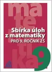 Sbírka úloh z matematiky pro 9. ročník ZŠ - Ivan Bušek, kolektiv autorů