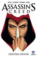 Assassins Creed - Zkouška ohněm - Anthony Del Col, Conor McCreery, Neil Edwards