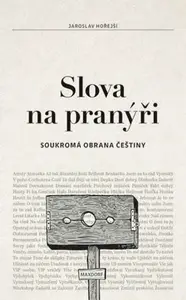 Slova na pranýři - Jaroslav Hořejší