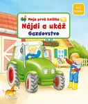 Moja prvá knižka Nájdi a ukáž Gazdovstvo - Sandra Grimmová, Denitza Gruberová