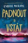 Padnout a vstát - Estelle Maskame