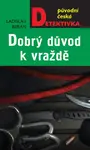 Dobrý důvod k vraždě - Ladislav Beran