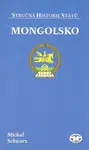 Mongolsko - stručná historie států - Michal Schwarz