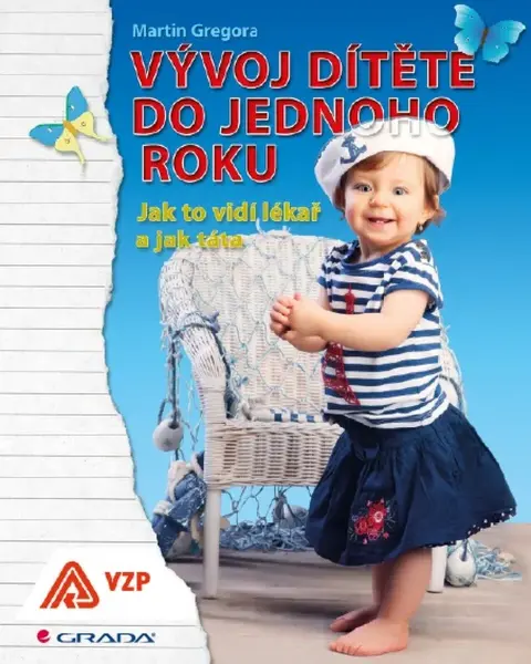 Vývoj dítěte do jednoho roku - Martin Gregora