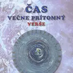 Čas večne prítomný - Miroslav Bielik