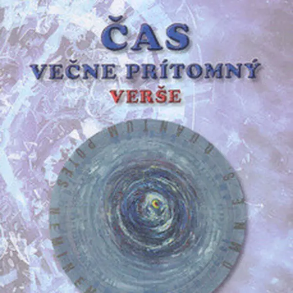 Čas večne prítomný - Miroslav Bielik