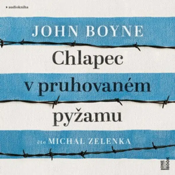 Chlapec v pruhovaném pyžamu - John Boyne - audiokniha