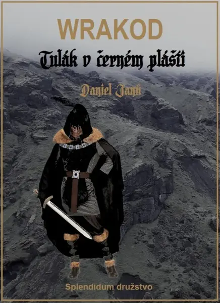 WRAKOD - Tulák v černém plášti - Daniel Janů