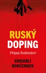 Ruský doping – Případ Rodčenkov - Rodčenkov Grigorij