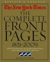 The New York Times: The Complete Front Pages 1851-2009 - Bill Keller
