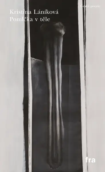 Pomlčka v těle - Kristina Láníková