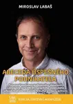 Abeceda úspešného podnikateľa - Miroslav Labaš