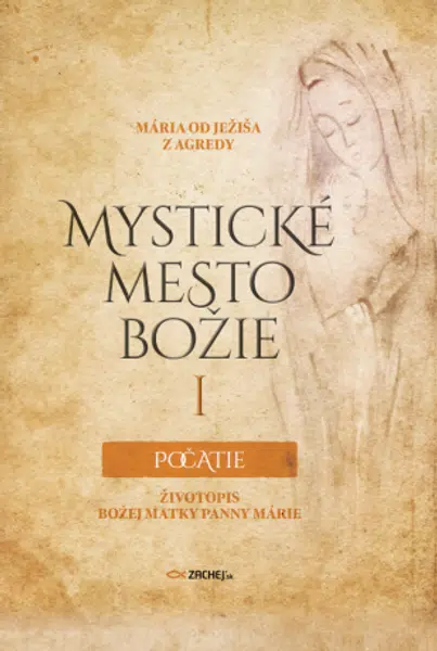 Mystické mesto Božie I - Počatie - Mária od Ježiša z Agredy - e-kniha