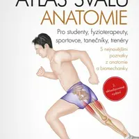 Atlas svalů - anatomie, 2. aktualizované vydání - Chris Jarmey - e-kniha