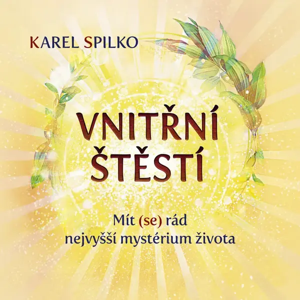 Vnitřní štěstí - Karel Spilko