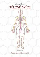 Tělové svíce - Terapie pomocí tělových svící - Michal Ježek